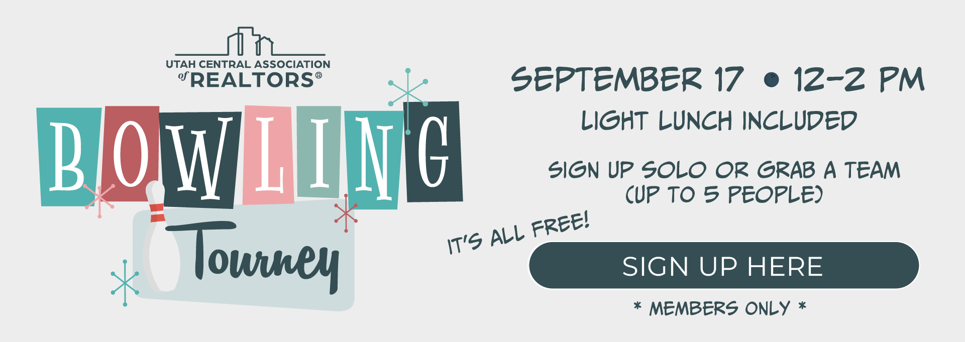 bowling tourney - september 17 from 12 to 2 PM - light lunch included - sign up solo or grab a team  up to 5 people - members only